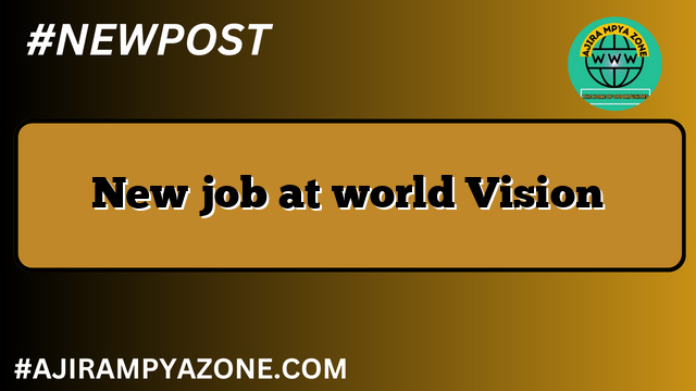 New job at world Vision