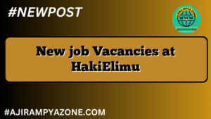 New job Vacancies at HakiElimu