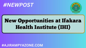 New Opportunities at Ifakara Health Institute (IHI)